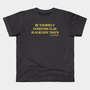 Oscar Wilde quote, mustard Kids T-Shirt